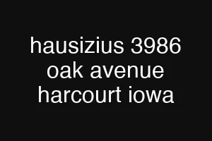 hausizius 3986 oak avenue harcourt iowa